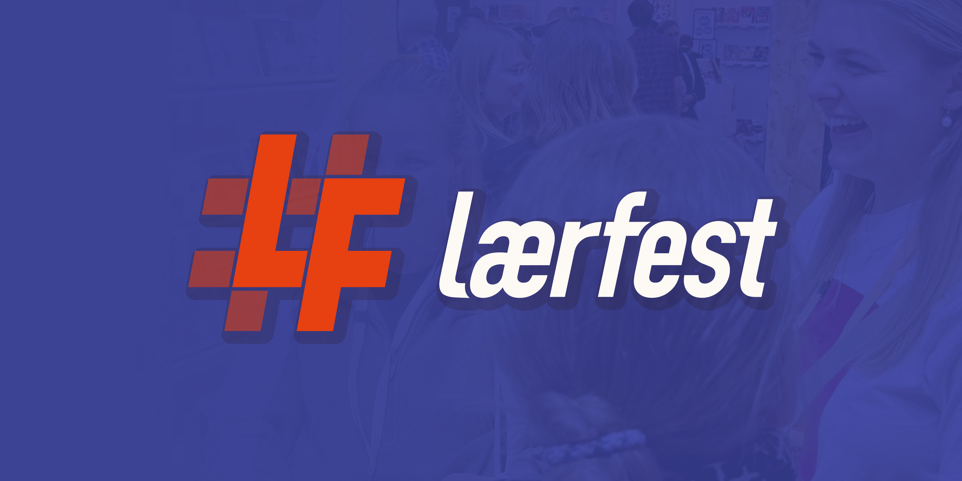 Lærfest - Danmarks største fagmesse om skole og god undervisning